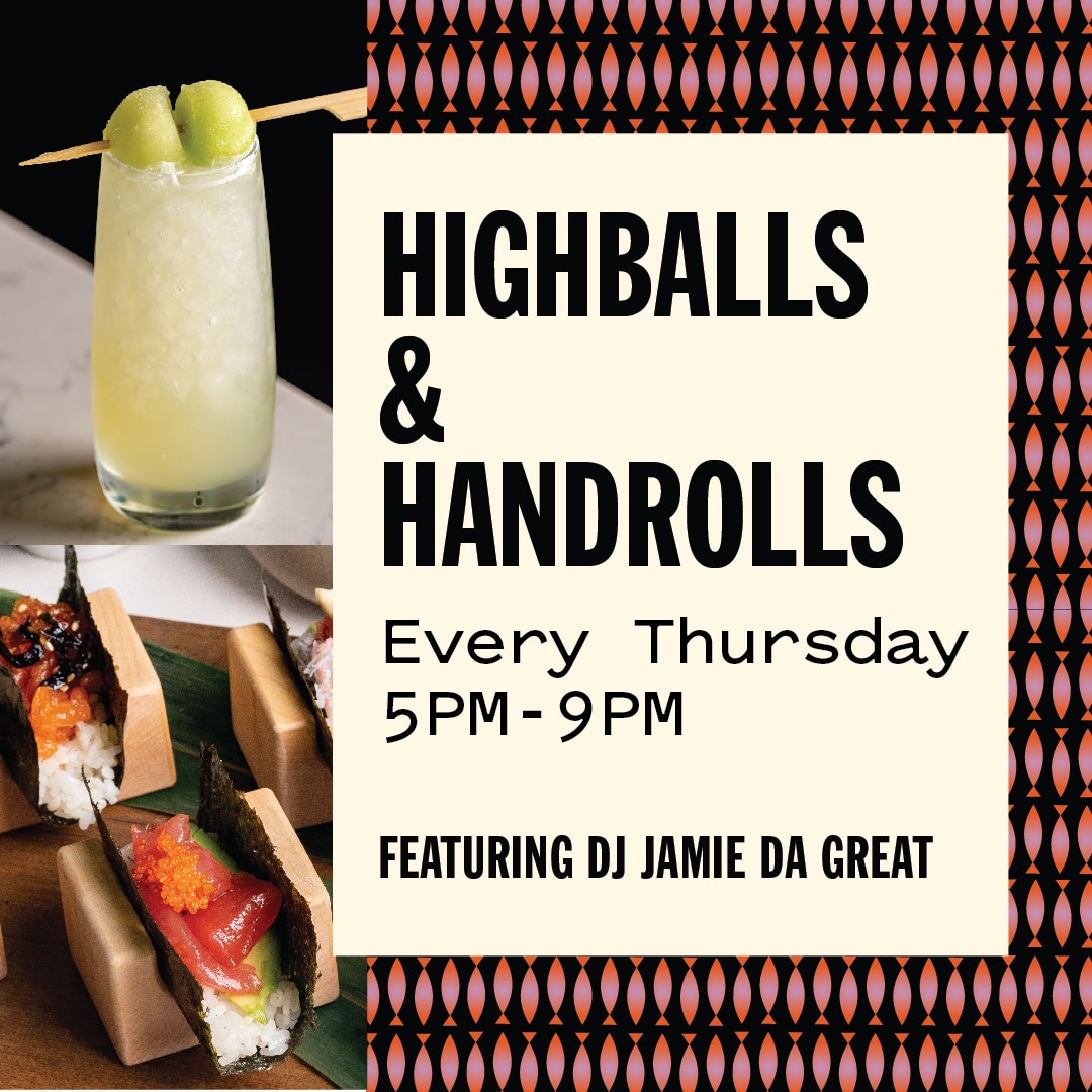 Highballs & Handrolls